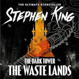 The Dark Tower III: The Waste Lands