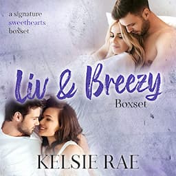 Liv and Breezy Boxset (A Signature Sweethearts Boxset)