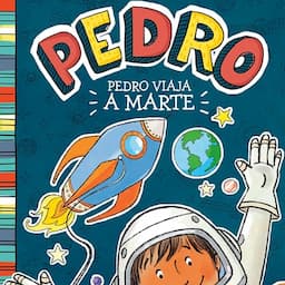 Pedro viaja a Marte [Pedro Goes to Mars]