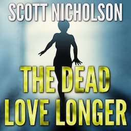 The Dead Love Longer