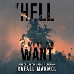 If Hell Is What You Want