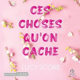 Ces Choses Qu'on Cache [Things We Hide from the Light]