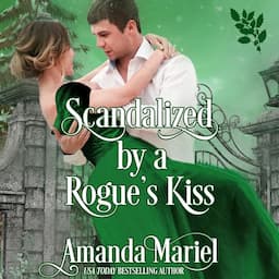 Scandalized by a Rogue's Kiss