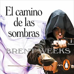 El Camino de las Sombras [The Way of Shadows]