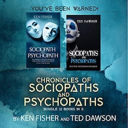 Chronicles of Sociopaths and Psychopaths Bundle (2 Books in 1)