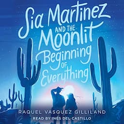 Sia Martinez and the Moonlit Beginning of Everything