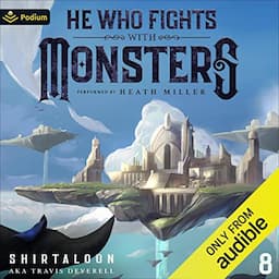 He Who Fights with Monsters 8