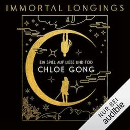 Immortal Longings (German Edition)