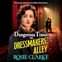 Dangerous Times on Dressmakers' Alley