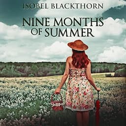 Nine Months of Summer