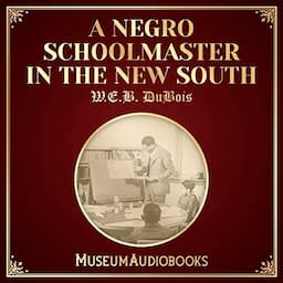 A Negro Schoolmaster in the New South