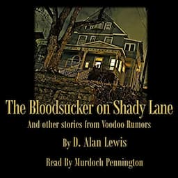 The Blood Sucker on Shady Lane