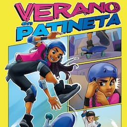 Verano en patineta [Skateboard Summer]