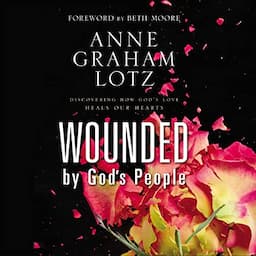 Wounded by God's People