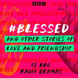 #Blessed and Other Stories of Love and Friendship