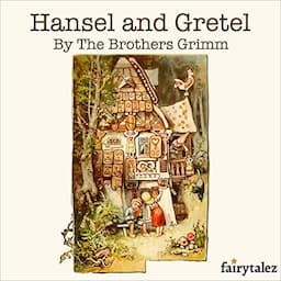 Hansel and Gretel