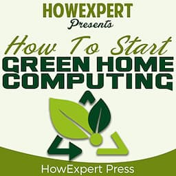 How to Start Green Home Computing