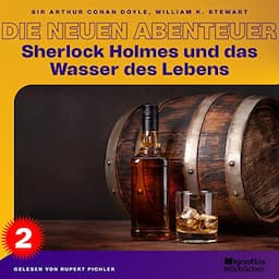 Sherlock Holmes und das Wasser des Lebens