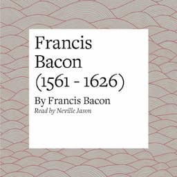 Francis Bacon (1561 - 1626)