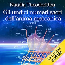 Gli undici numeri sacri dell'anima meccanica