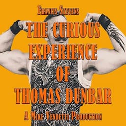 The Curious Experience of Thomas Dunbar