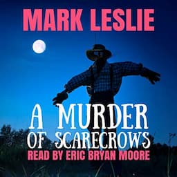 A Murder of Scarecrows: A Short Story