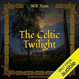 The Celtic Twilight