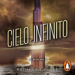 Cielo infinito [The Towering Sky]