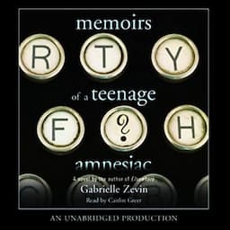 Memoirs of a Teenage Amnesiac