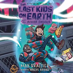 The Last Kids on Earth and the Monster Dimension