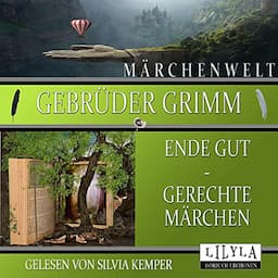 Ende gut - Gerechte M&auml;rchen