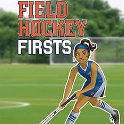 Field Hockey Firsts