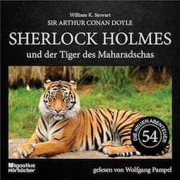 Sherlock Holmes und der Tiger des Maharadschas