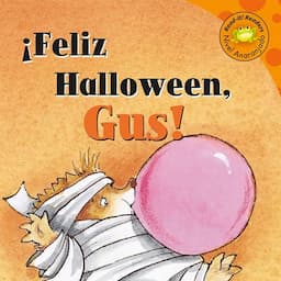 Feliz Halloween, Gus! [Happy Halloween, Gus!]