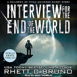 Interview for the End of the World