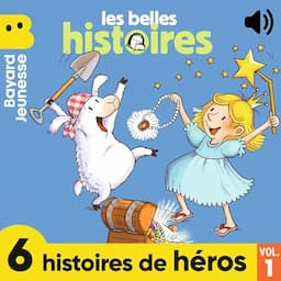 6 histoires de h&eacute;ros