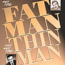 The Fat Man and the Thin Man