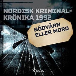 N&ouml;dv&auml;rn eller mord