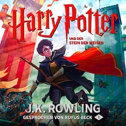 Harry Potter und der Stein der Weisen - Gesprochen von Rufus Beck