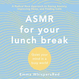 ASMR for Your Lunch Break