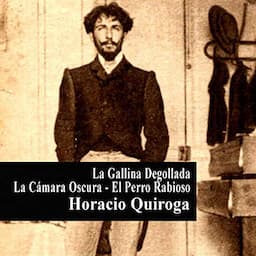 La gallina degollada y otros relatos [The Slaughtered Chicken and Other Stories]