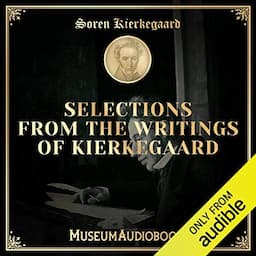 Selections from the Writings of Kierkegaard