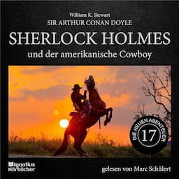 Sherlock Holmes und der amerikanische Cowboy