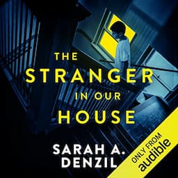 The Stranger in Our House