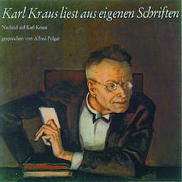 Karl Kraus liest aus eigenen Schriften