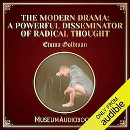 The Modern Drama: A Powerful Disseminator of Radical Thought