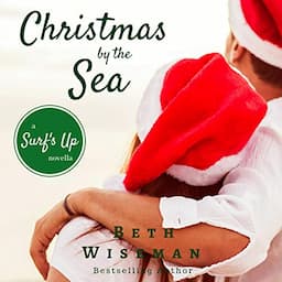 Christmas by the Sea: A Surf's Up Novella