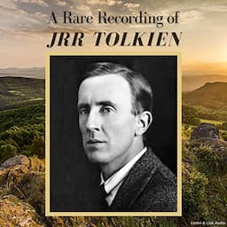 A Rare Recording of J. R. R. Tolkien