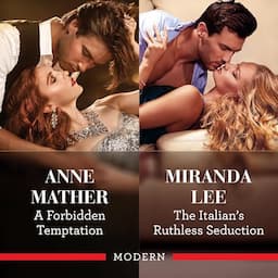 A Forbidden Temptation/The Italian's Ruthless Seduction