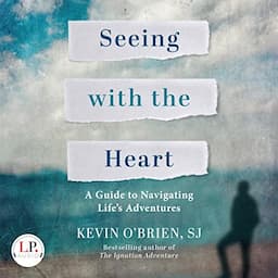 Seeing with the Heart